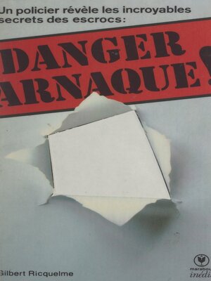 cover image of Danger arnaque !